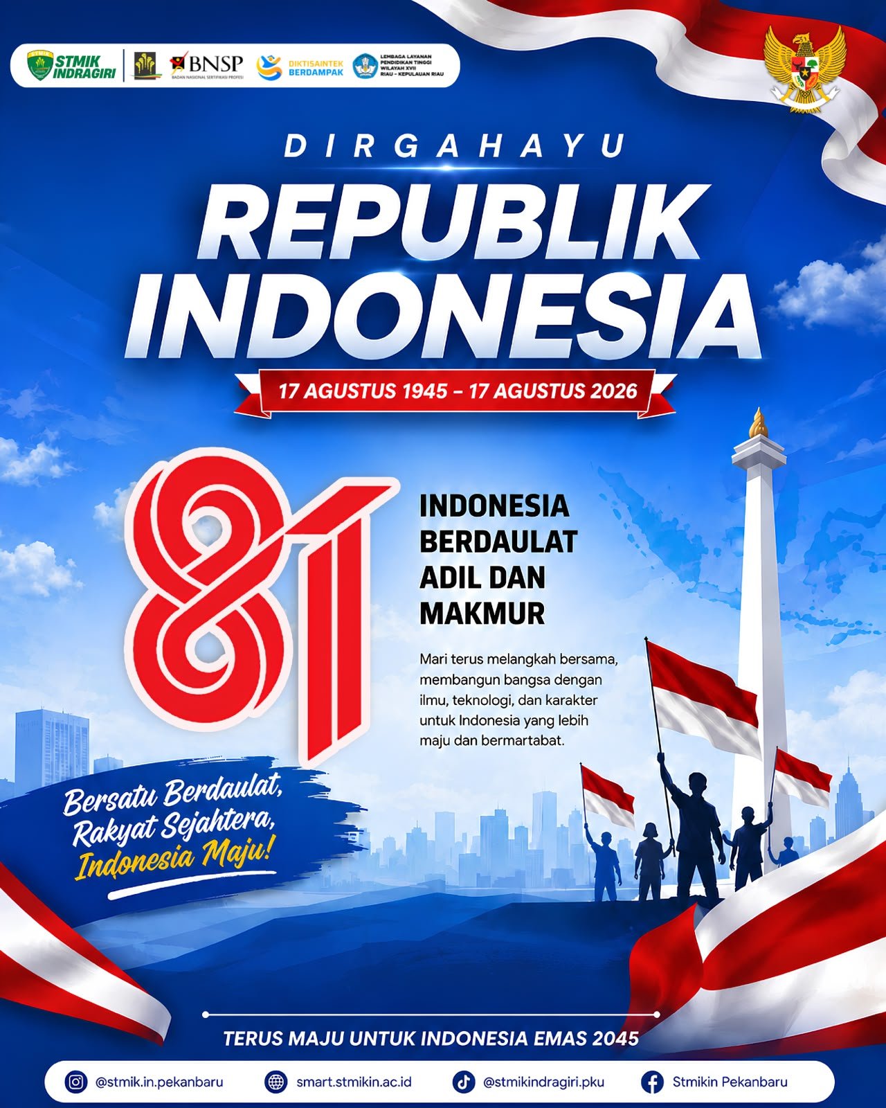 Semangat Kemerdekaan ke-81 Bersatu Berdaulat Menuju Indonesia Berdaya Saing dan Bermartabat